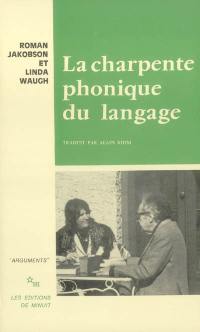 La charpente phonique du langage