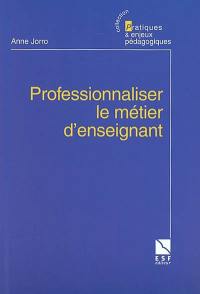 Professionnaliser le métier d'enseignant