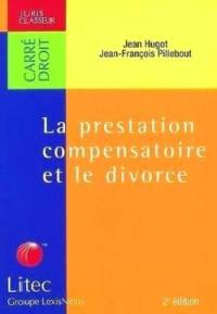 La prestation compensatoire et le divorce