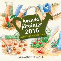 Agenda du jardinier 2016 : les meilleurs gestes de l'année