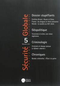 Sécurité globale, nouvelle série, n° 5. Stupéfiants