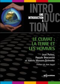 Le climat : la Terre et les hommes