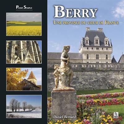 Berry : une province du coeur de France