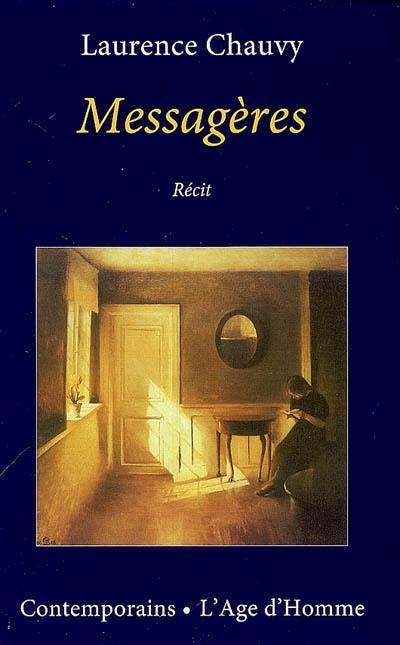 Messagères : récit