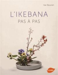 L'ikebana pas à pas