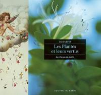 Les plantes et leurs vertus