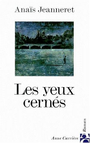 Les yeux cernés