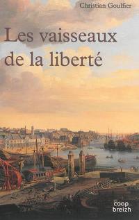 Les vaisseaux de la liberté