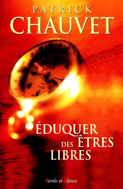 Eduquer des êtres libres