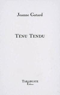 Ténu tendu