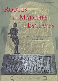 Routes et marchés d'esclaves