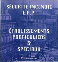 Sécurité incendie ERP. Etablissements particuliers et spéciaux