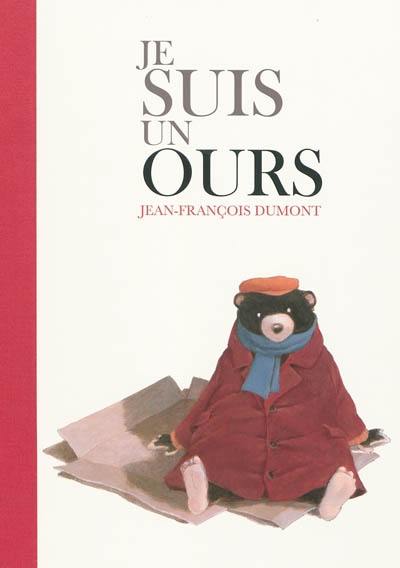 Je suis un ours