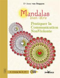 Mandalas bien-être. Vol. 13. Pratiquer la communication non violente