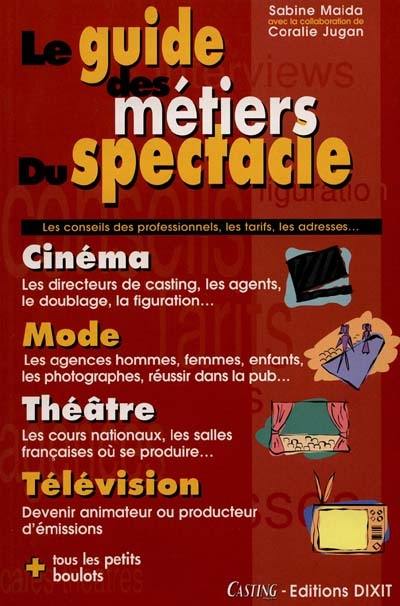 Le guide des métiers du spectacle