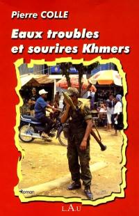 Eaux troubles et sourires khmers