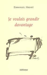 Je voulais grandir davantage