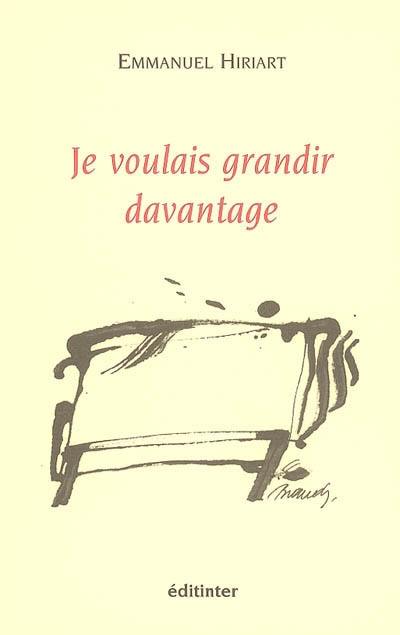 Je voulais grandir davantage