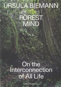 Ursula Biemann Forest Mind