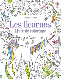 Les licornes : livre de coloriage