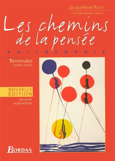 Les chemins de la pensée : philosophie, terminales toutes séries