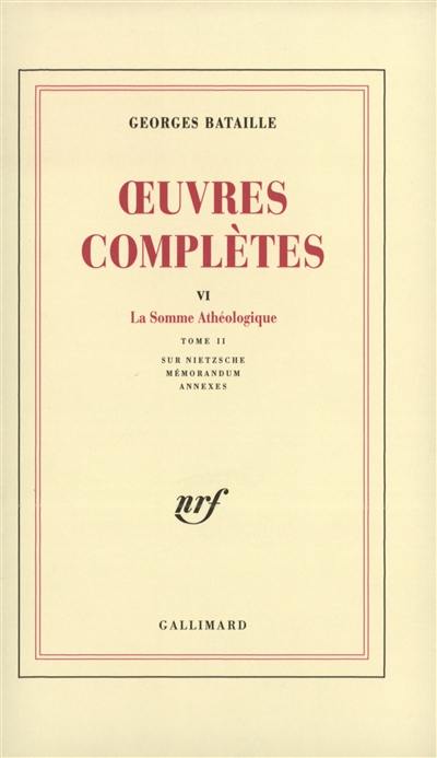 Oeuvres complètes. Vol. 6. Somme athéologique II