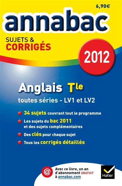 Anglais terminale, séries L, ES, S (LV1 et LV2), séries technologiques (LV1 et LV2), 2012