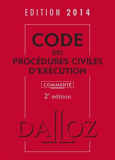 Code des procédures civiles d'exécution 2014, commenté