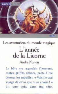 Les aventuriers du monde magique. Vol. 3. L'année de la Licorne