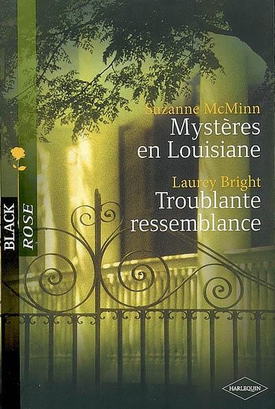 Mystères en Louisiane. Troublante ressemblance