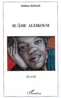 Sl'âme aleikoum