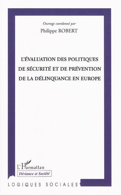 L'évaluation des politiques de sécurité et de prévention de la délinquance en Europe