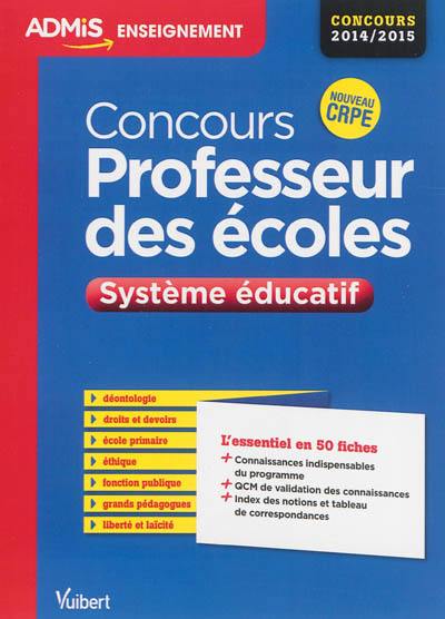 Concours professeur des écoles : système éducatif : concours 2014-2015, nouveau CRPE