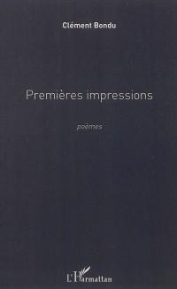 Premières impressions : poèmes