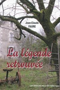 La légende retrouvée