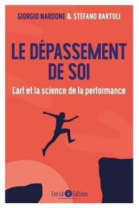 Le dépassement de soi : l'art et la science de la performance