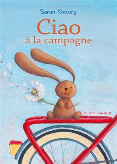 Ciao à la campagne