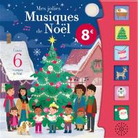 Mes jolies musiques de Noël : écoute 6 musiques de Noël