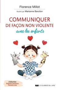 Communiquer de façon non violente avec les enfants