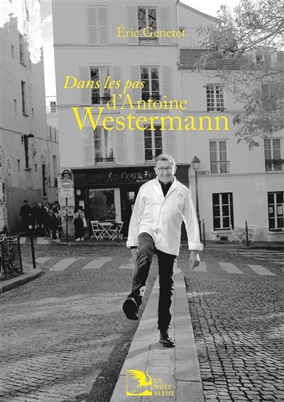 Dans les pas d'Antoine Westermann