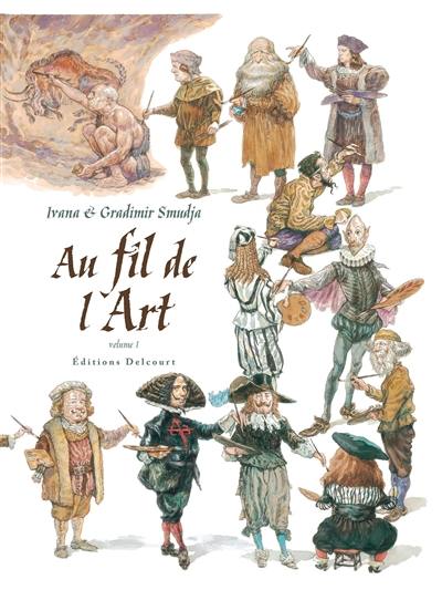 Au fil de l'art. Vol. 1