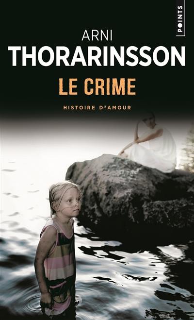 Le crime : histoire d'amour