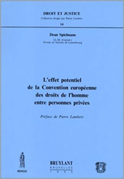 L'effet potentiel de la Convention européenne des droits de l'homme entre personnes privées