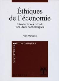 Ethiques de l'économie : introduction à l'étude des idées économiques