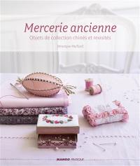 Mercerie ancienne : objets de collection chinés et revisités