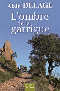 L'ombre de la garrigue