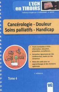 Cancérologie, douleur, soins palliatifs, handicap