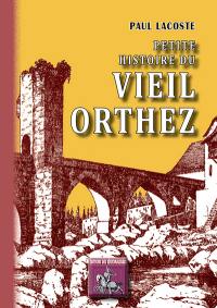 Petite histoire du vieil Orthez