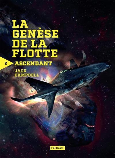 La genèse de la flotte. Vol. 2. Ascendant