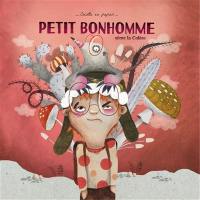 Petit Bonhomme sème la colère